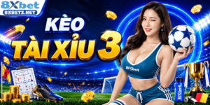 kèo tài xỉu 3