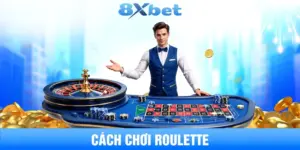 cách chơi roulette: bố cục bàn và các nhóm cược chính