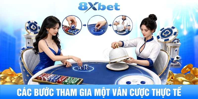 Các bước tham gia một ván cược thực tế