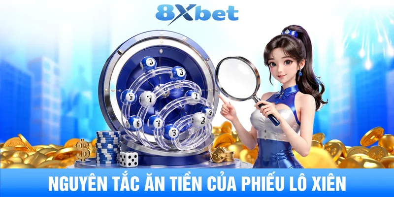 Nguyên tắc ăn tiền của phiếu lô xiên