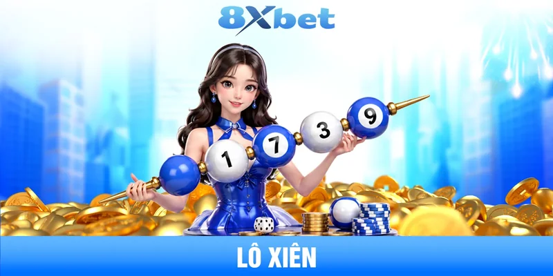 lô xiên: phân loại xiên 2, xiên 3 và cách tính tiền