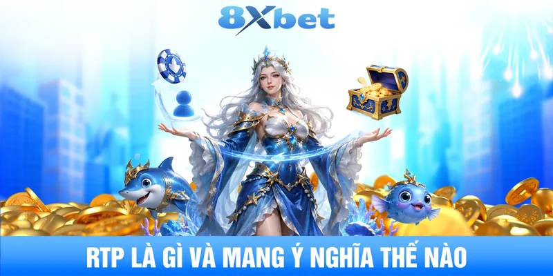 Ý nghĩa của chỉ số RTP trong game quay hũ
