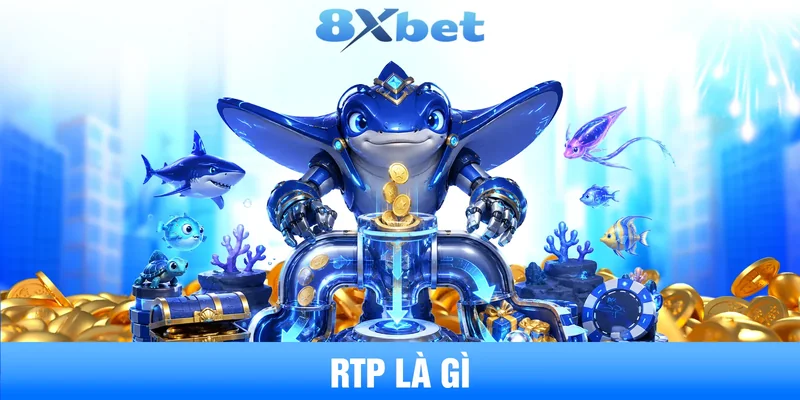 rtp là gì cách đọc chỉ số và ý nghĩa với người chơi