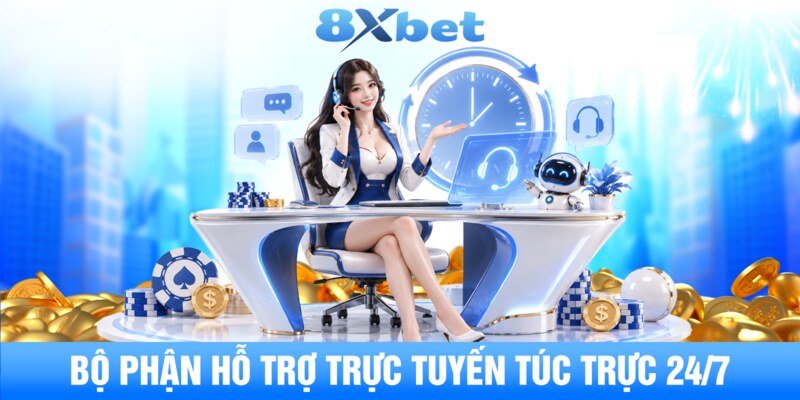 Bộ phận hỗ trợ trực tuyến túc trực 24/7
