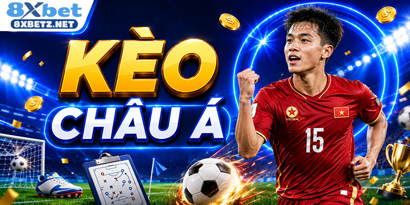 kèo châu á là gì cách đọc kèo handicap chi tiết nhất