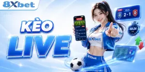 kèo live là gì cách cược trong trận đấu cho hiệu quả