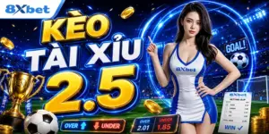 kèo tài xỉu 2.5 là gì cách đọc và ví dụ cụ thể nhất