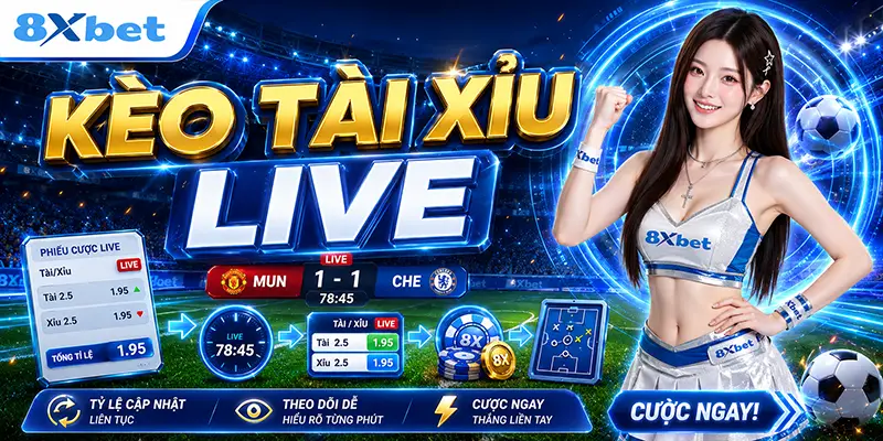 kèo tài xỉu live là gì cách đọc và kinh nghiệm đặt