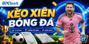 kèo xiên bóng đá là gì cách ghép kèo và rủi ro cần biết