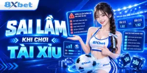sai lầm khi chơi tài xỉu và cách khắc phục hiệu quả