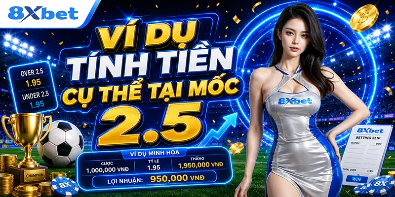 Ví dụ tính tiền cụ thể tại mốc 2.5